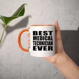 Best Medical Technician Ever - 11oz Accent Mug Orange