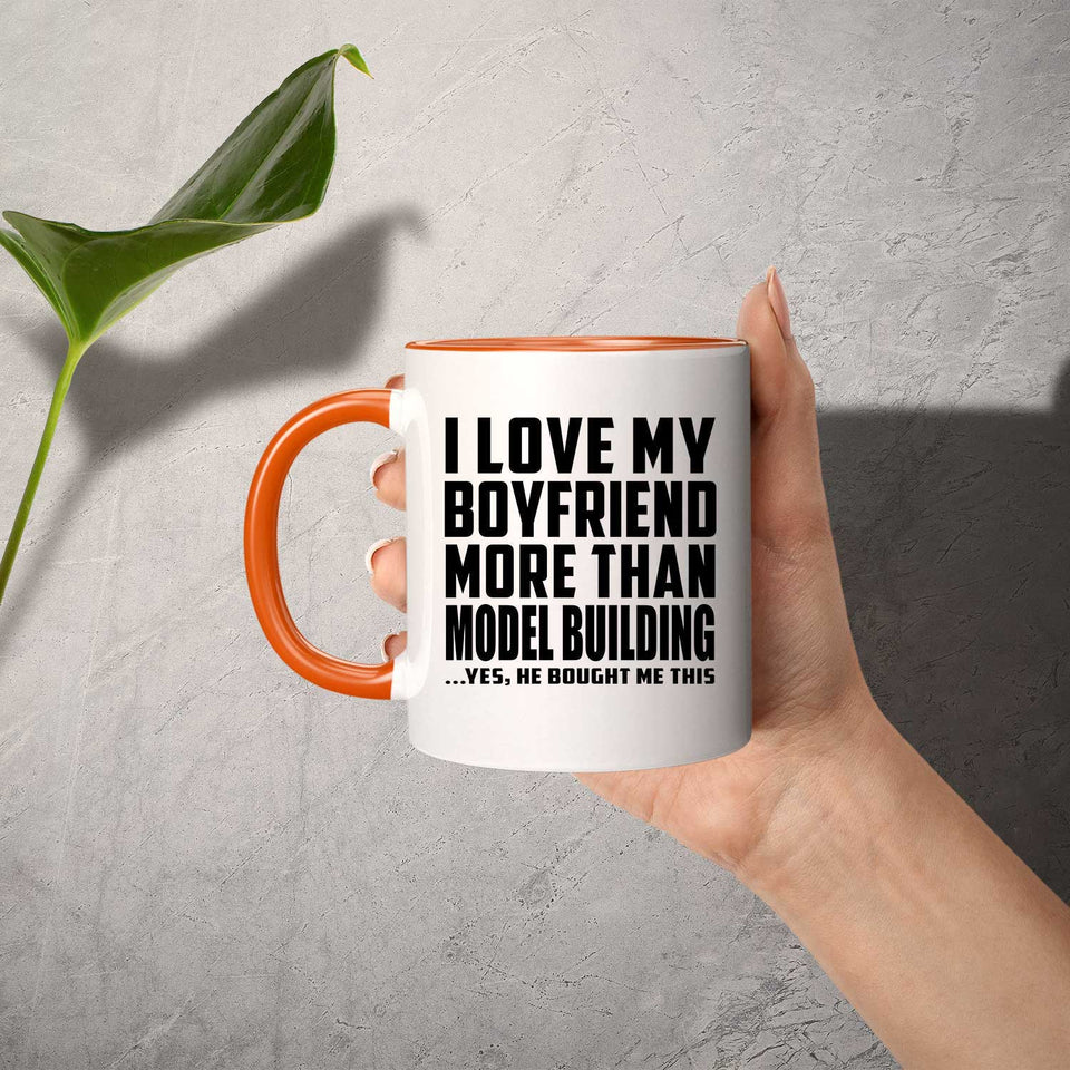 I Love My Boyfriend More Than Model Building - 11oz Accent Mug Orange
