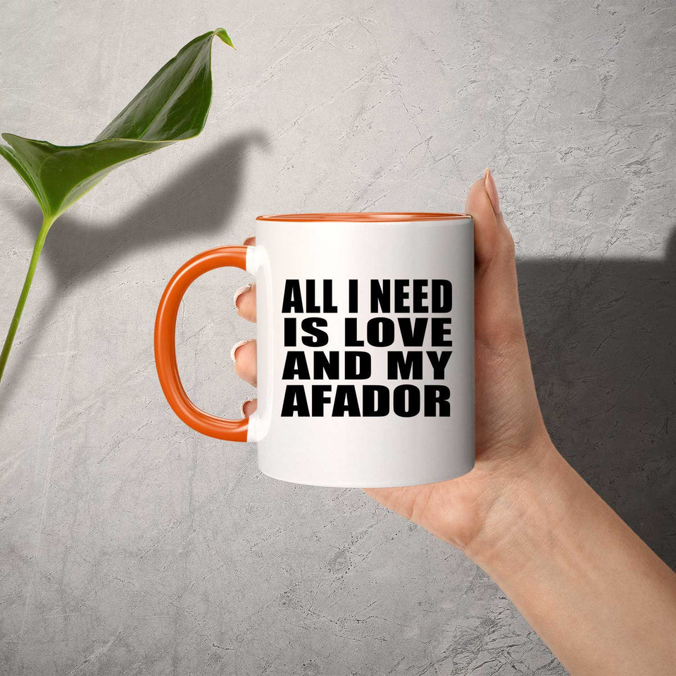 All I Need Is Love And My Afador - 11oz Accent Mug Orange