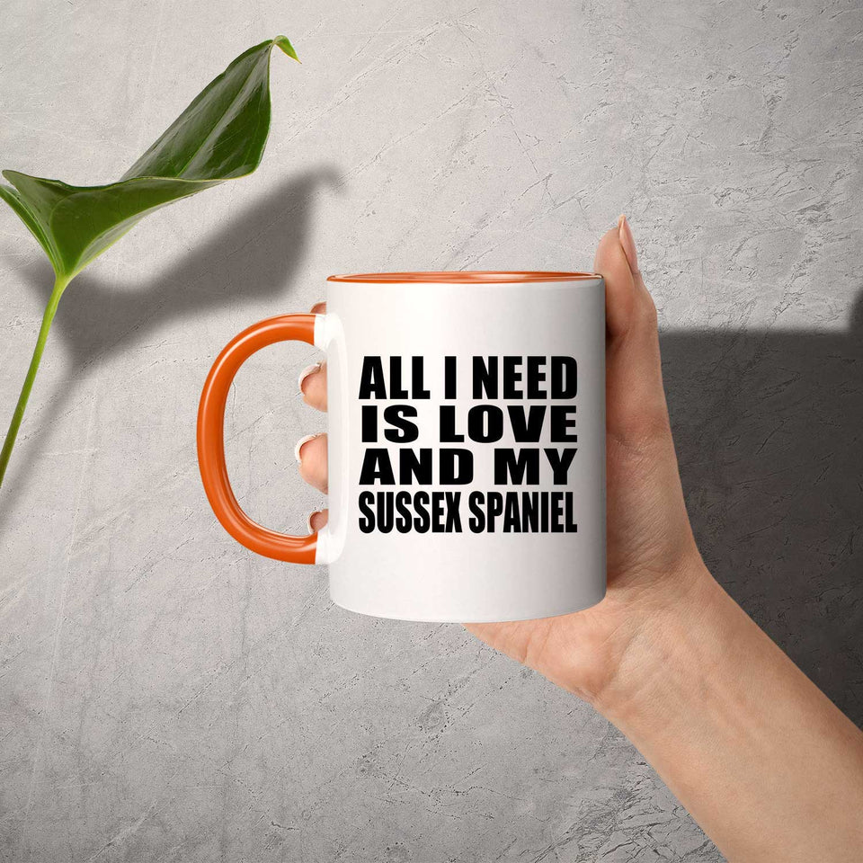 All I Need Is Love And My Sussex Spaniel - 11oz Accent Mug Orange