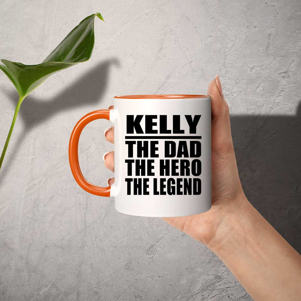 Kelly The Dad The Hero The Legend - 11oz Accent Mug Orange