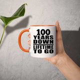 100th Anniversary 100 Years Down Lifetime To Go - 11oz Accent Mug Orange