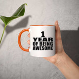 1st Birthday 1 Year Of Being Awesome - 11oz Accent Mug Orange