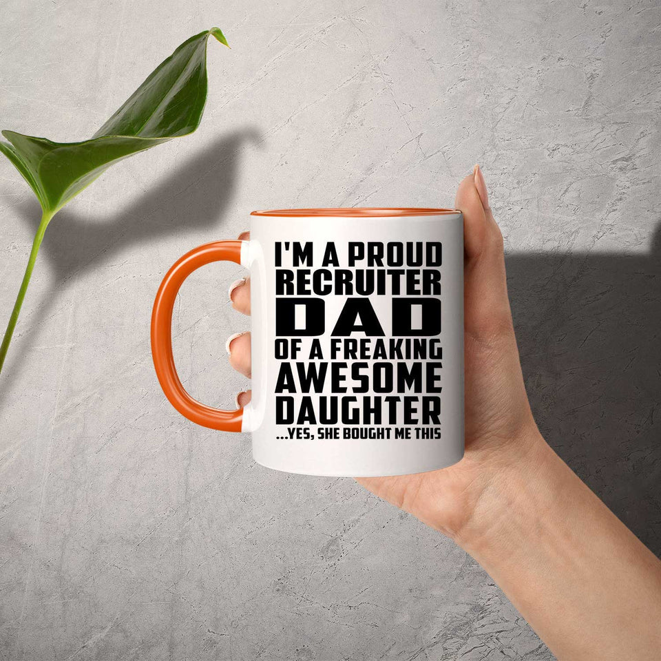 Proud Recruiter Dad Of Awesome Daughter - 11oz Accent Mug Orange