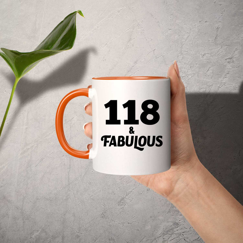 118th Birthday 118 & Fabulous - 11oz Accent Mug Orange