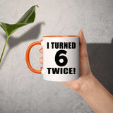 12th Birthday I Turned 6 Twice - 11oz Accent Mug Orange