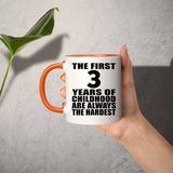 3rd Birthday First 3 Years of Childhood Are The Hardest - 11oz Accent Mug Orange