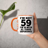 59th Birthday I'm Not 59 I'm 18 With 41 Years Experience - 11oz Accent Mug Orange