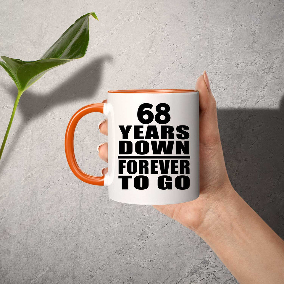 68th Anniversary 68 Years Down Forever to Go - 11oz Accent Mug Orange