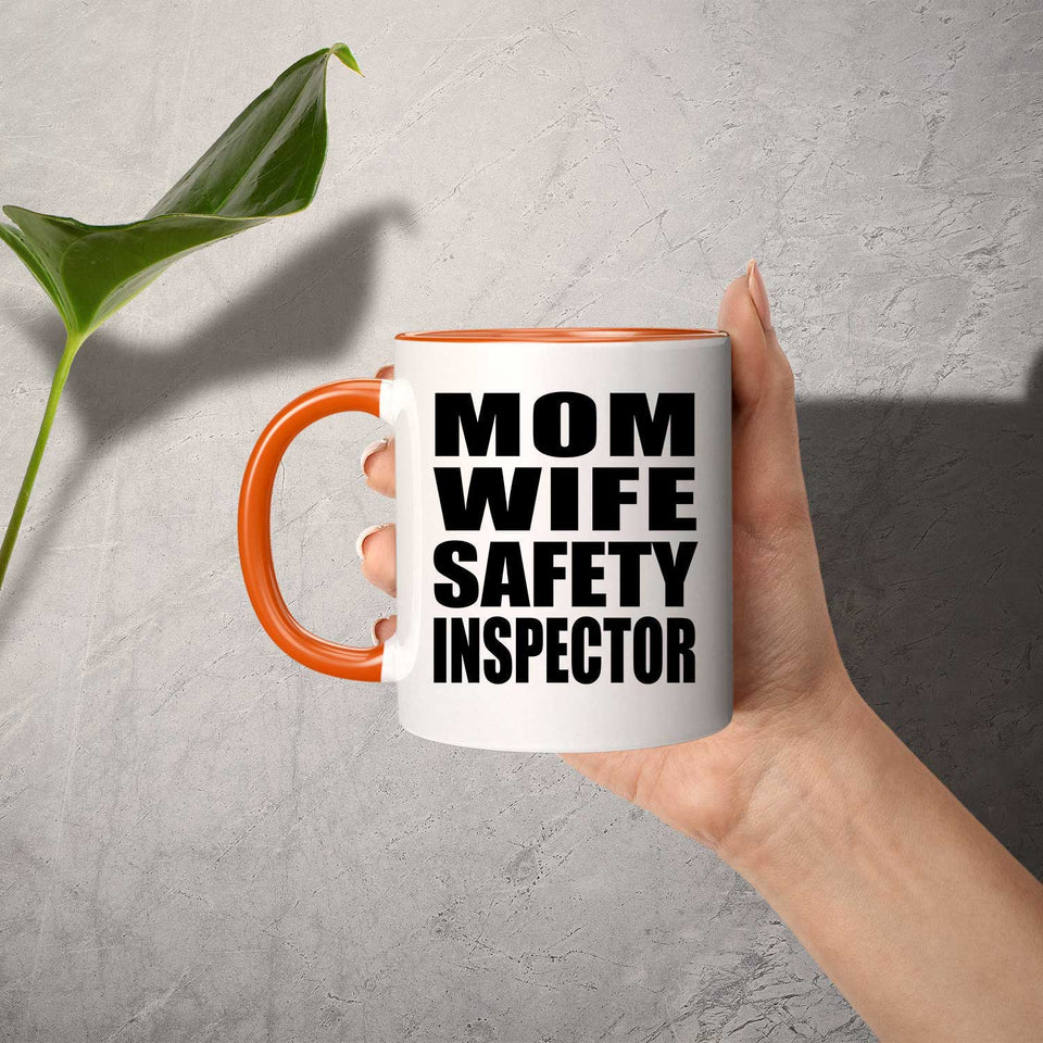 Mom Wife Safety Inspector - 11oz Accent Mug Orange