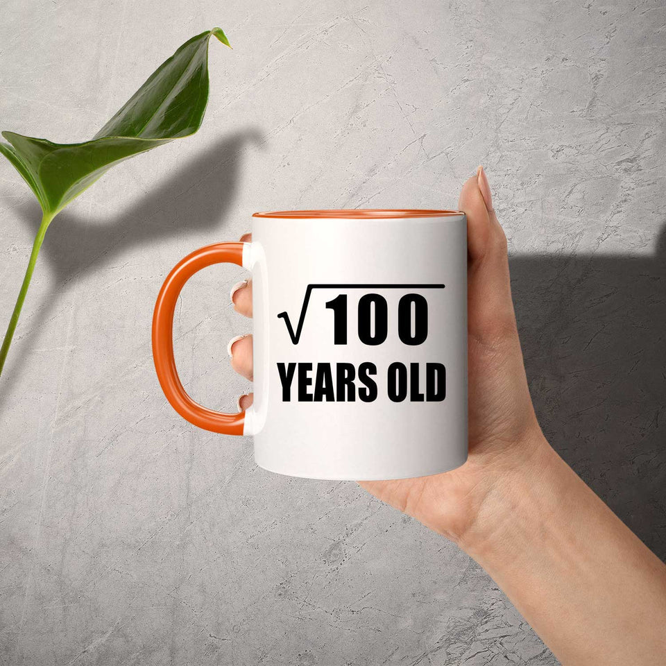 10th Birthday Square Root of 100 Years Old - 11oz Accent Mug Orange