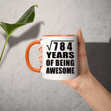 28th Birthday Square Root of 784 Years of Being Awesome - 11oz Accent Mug Orange