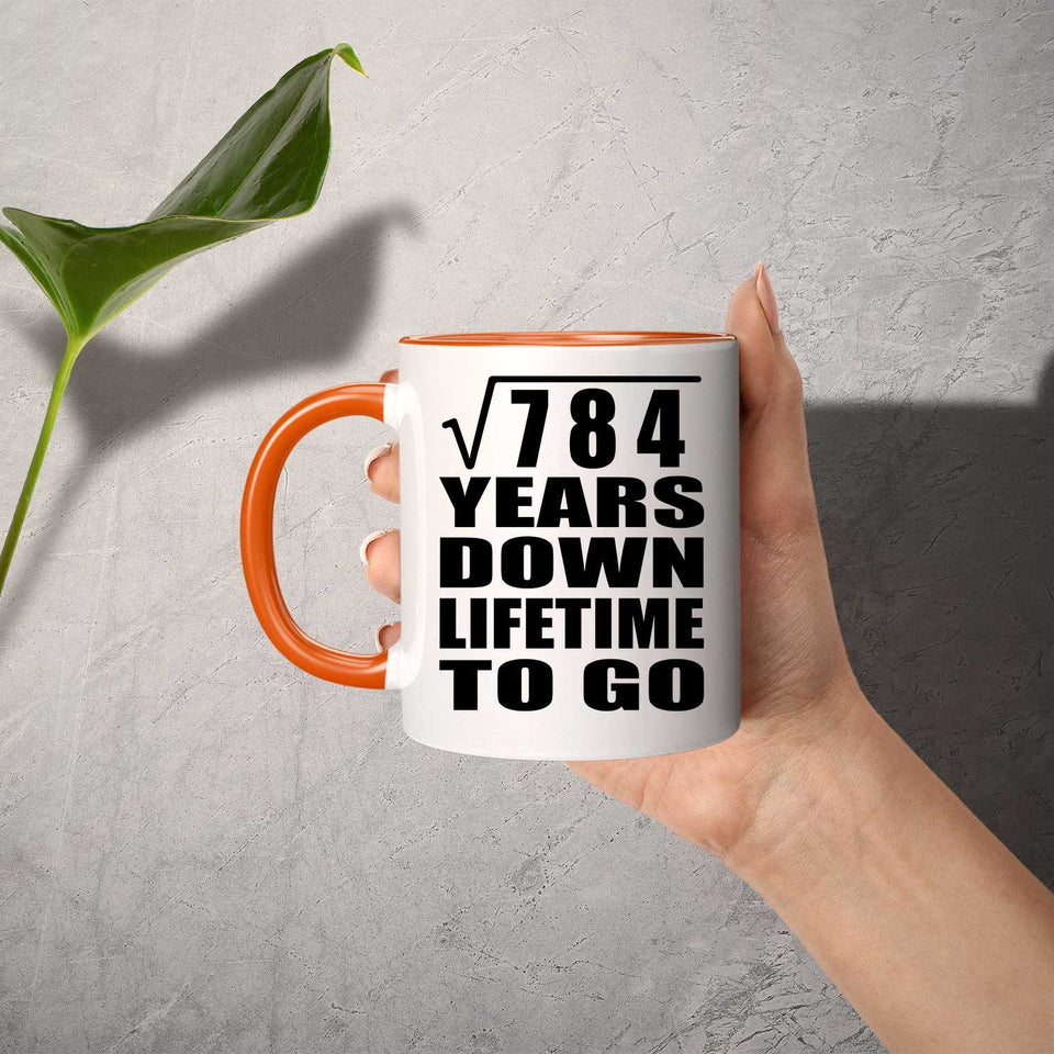 28th Anniversary Square Root of 784 Years Lifetime To Go - 11oz Accent Mug Orange