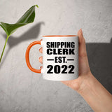 Shipping Clerk Established EST. 2022 - 11oz Accent Mug Orange