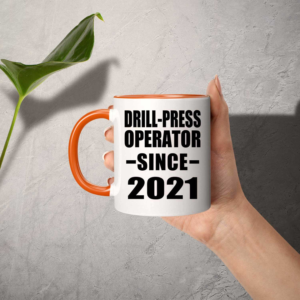 Drill-Press Operator Since 2021 - 11oz Accent Mug Orange