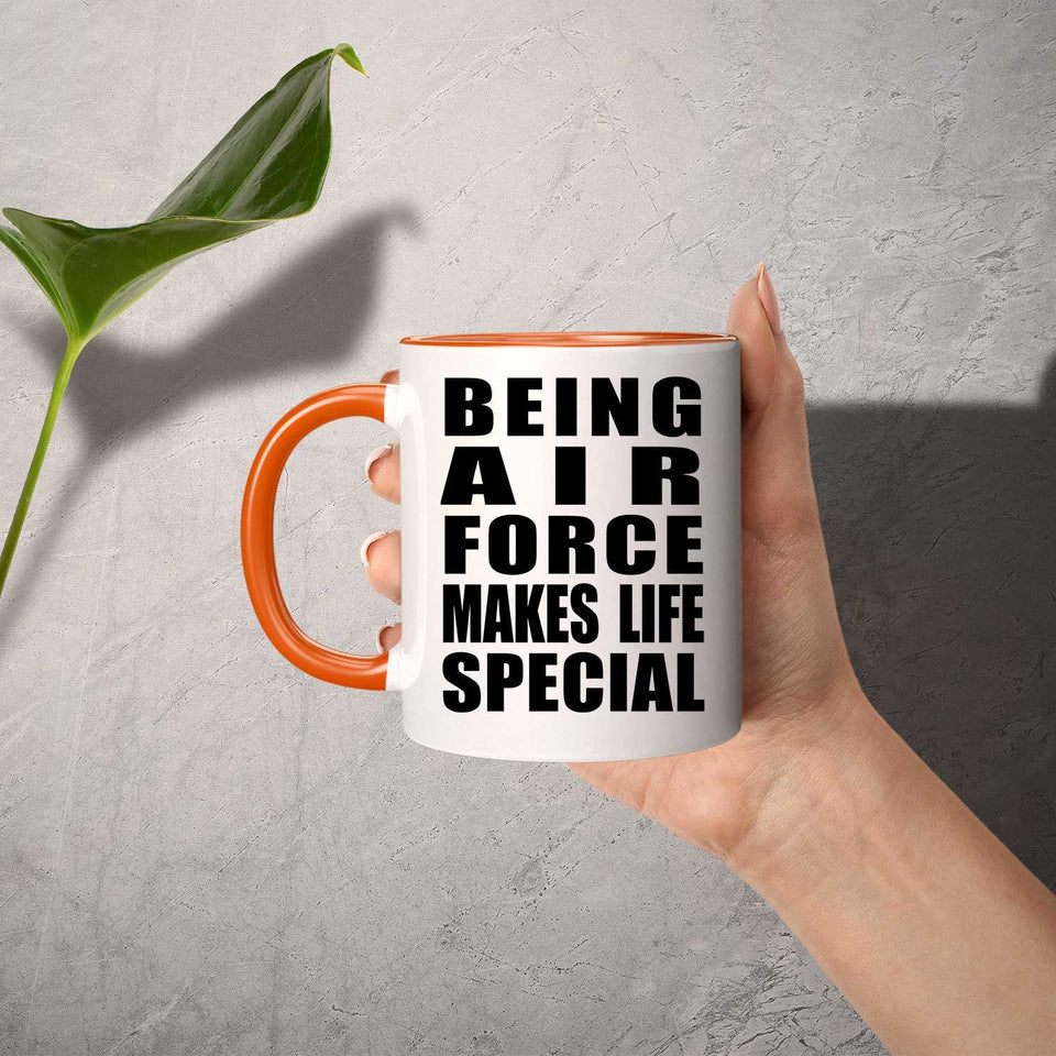 Being Air Force Makes Life Special - 11oz Accent Mug Orange