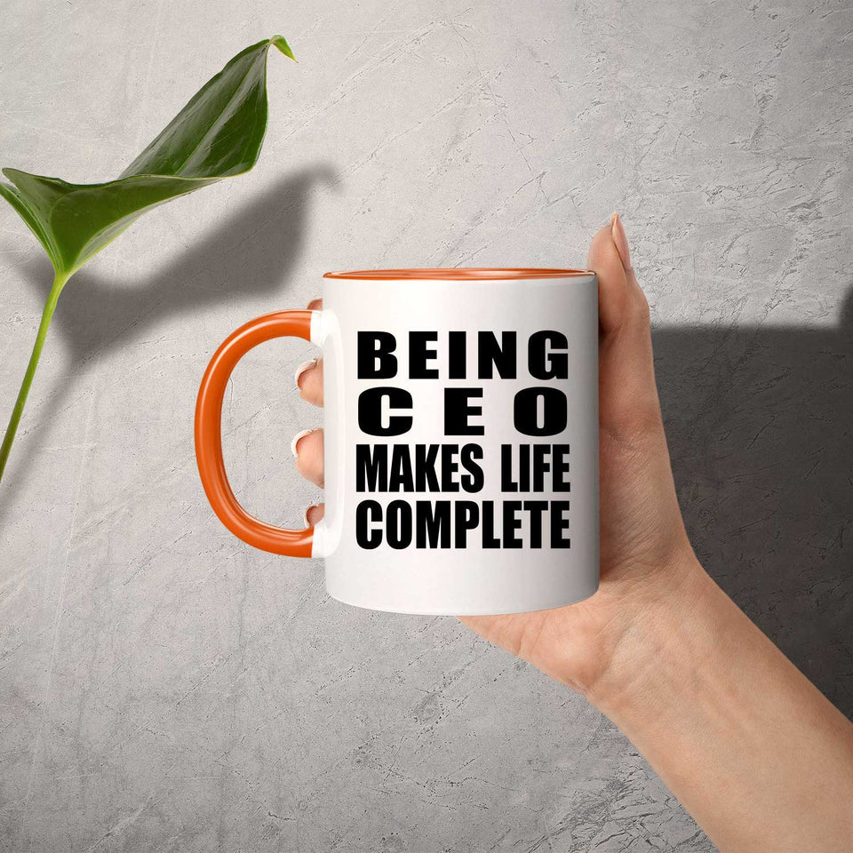 Being CEO Makes Life Complete - 11oz Accent Mug Orange