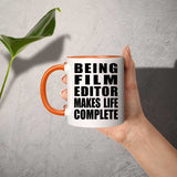 Being Film Editor Makes Life Complete - 11oz Accent Mug Orange