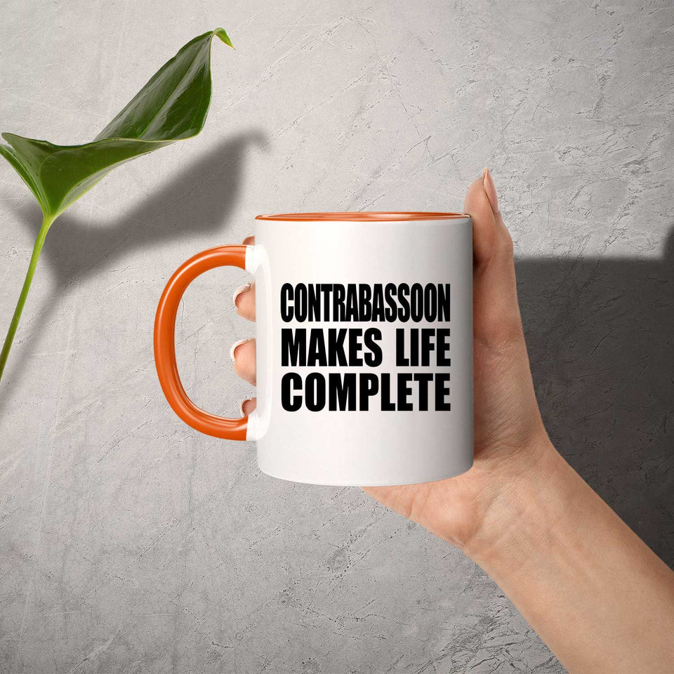 Contrabassoon Makes Life Complete - 11oz Accent Mug Orange