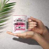 My Biggest Reason For Living Calls Me Grandma - 11oz Accent Mug Pink