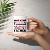 Warning This Girl Is Protected by A Crazy Father - 11oz Accent Mug Pink
