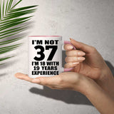 37th Birthday I'm Not 37 I'm 18 With 19 Years Experience - 11oz Accent Mug Pink