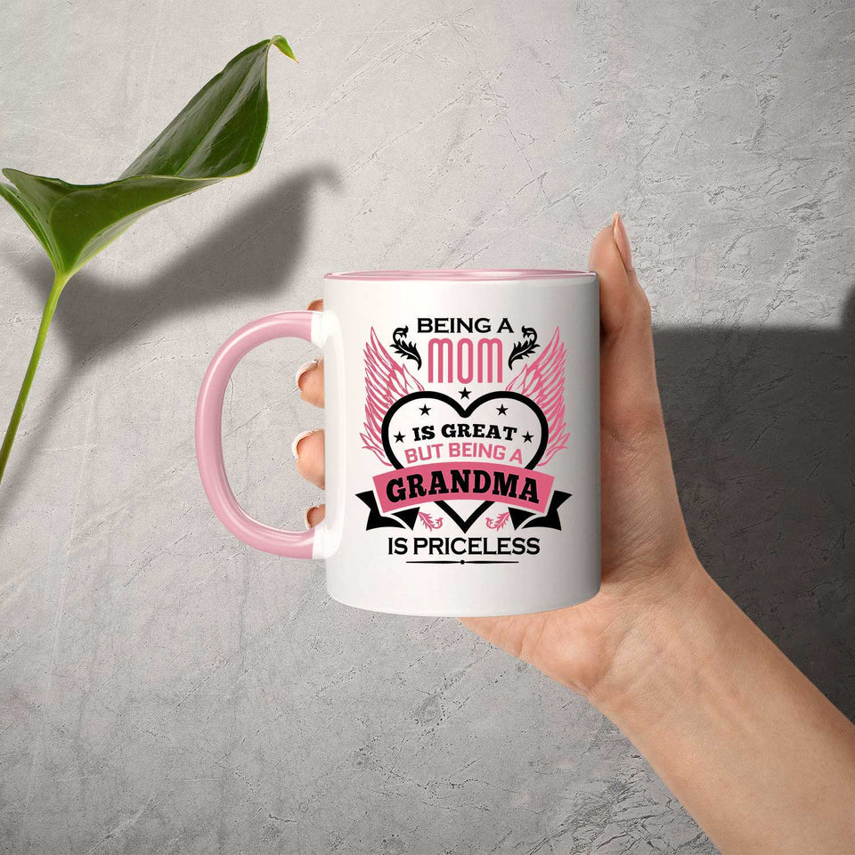 Being A Mom Is Great But Being A Grandma is Priceless - 11oz Accent Mug Pink