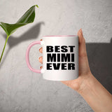 Best Mimi Ever - 11oz Accent Mug Pink