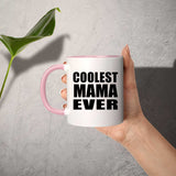 Coolest Mama Ever - 11oz Accent Mug Pink