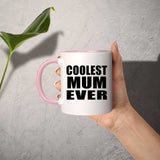 Coolest Mum Ever - 11oz Accent Mug Pink