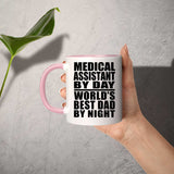 Medical Assistant By Day World's Best Dad By Night - 11oz Accent Mug Pink