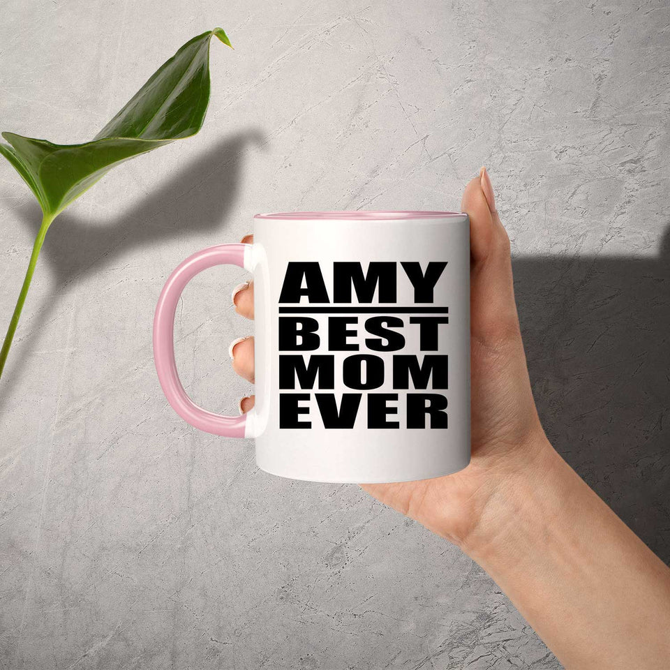 Amy Best Mom Ever - 11oz Accent Mug Pink