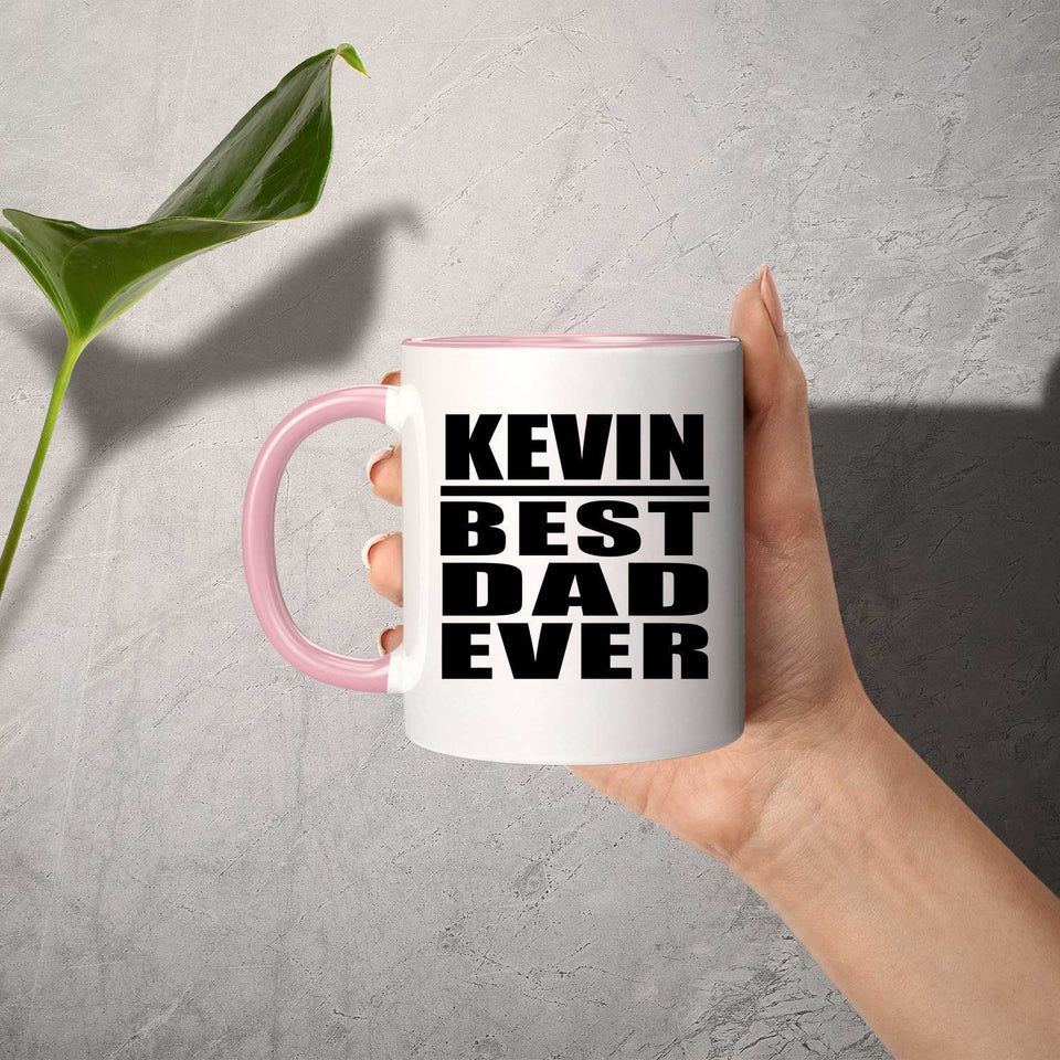 Kevin Best Dad Ever - 11oz Accent Mug Pink