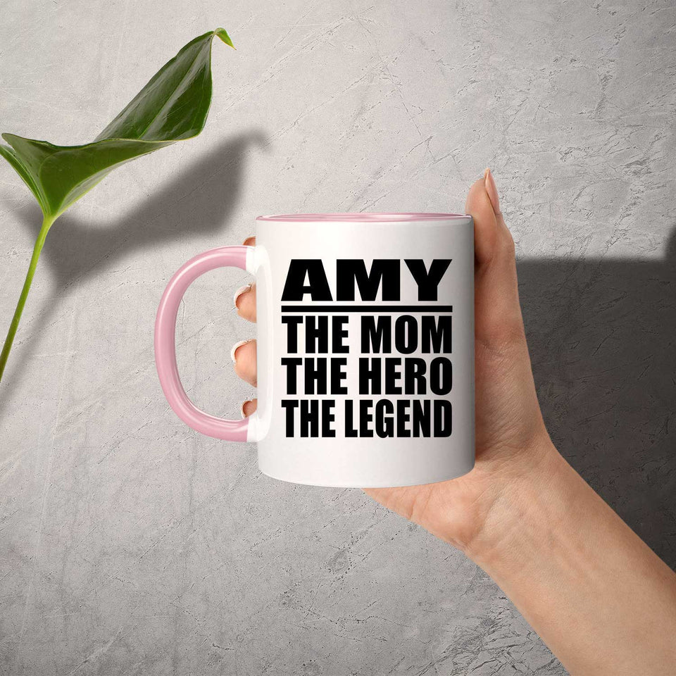 Amy The Mom The Hero The Legend - 11oz Accent Mug Pink