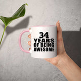 34th Birthday 34 Years Of Being Awesome - 11oz Accent Mug Pink