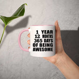 1st Birthday 1 Year 12 Months 365 Days Of Awesome - 11oz Accent Mug Pink