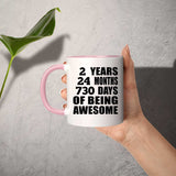 2nd Birthday 2 Years 24 Months 730 Days Of Awesome - 11oz Accent Mug Pink