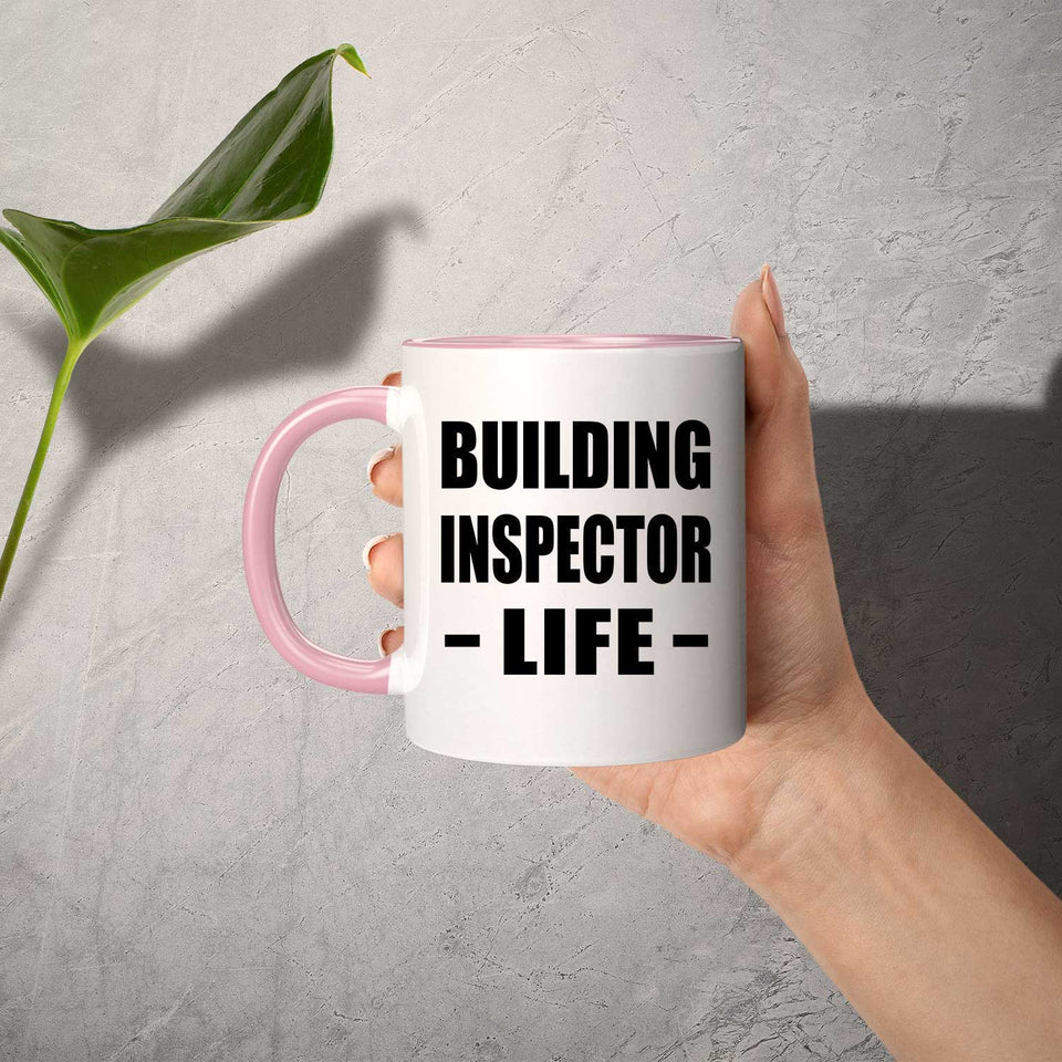 Building Inspector Life - 11oz Accent Mug Pink