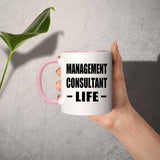 Management Consultant Life - 11oz Accent Mug Pink