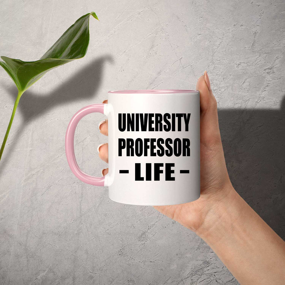 University Professor Life - 11oz Accent Mug Pink