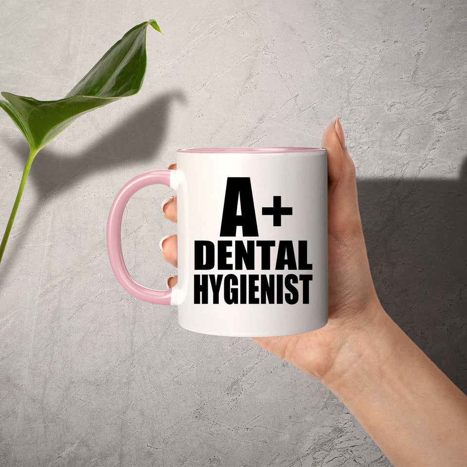 A+ Dental Hygienist - 11oz Accent Mug Pink