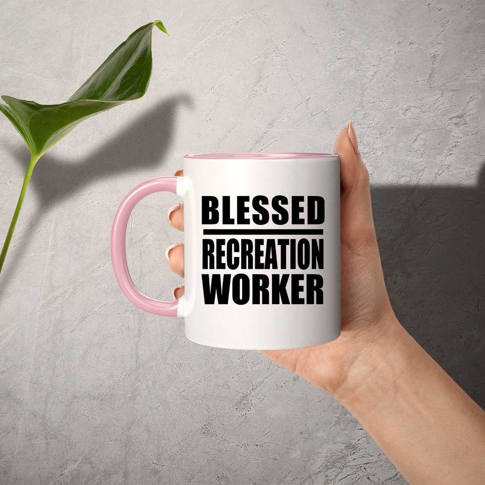 Blessed Recreation Worker - 11oz Accent Mug Pink