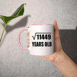 107th Birthday Square Root of 11449 Years Old - 11oz Accent Mug Pink