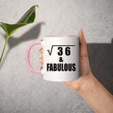 6th Birthday Square Root of 36 & Fabulous - 11oz Accent Mug Pink