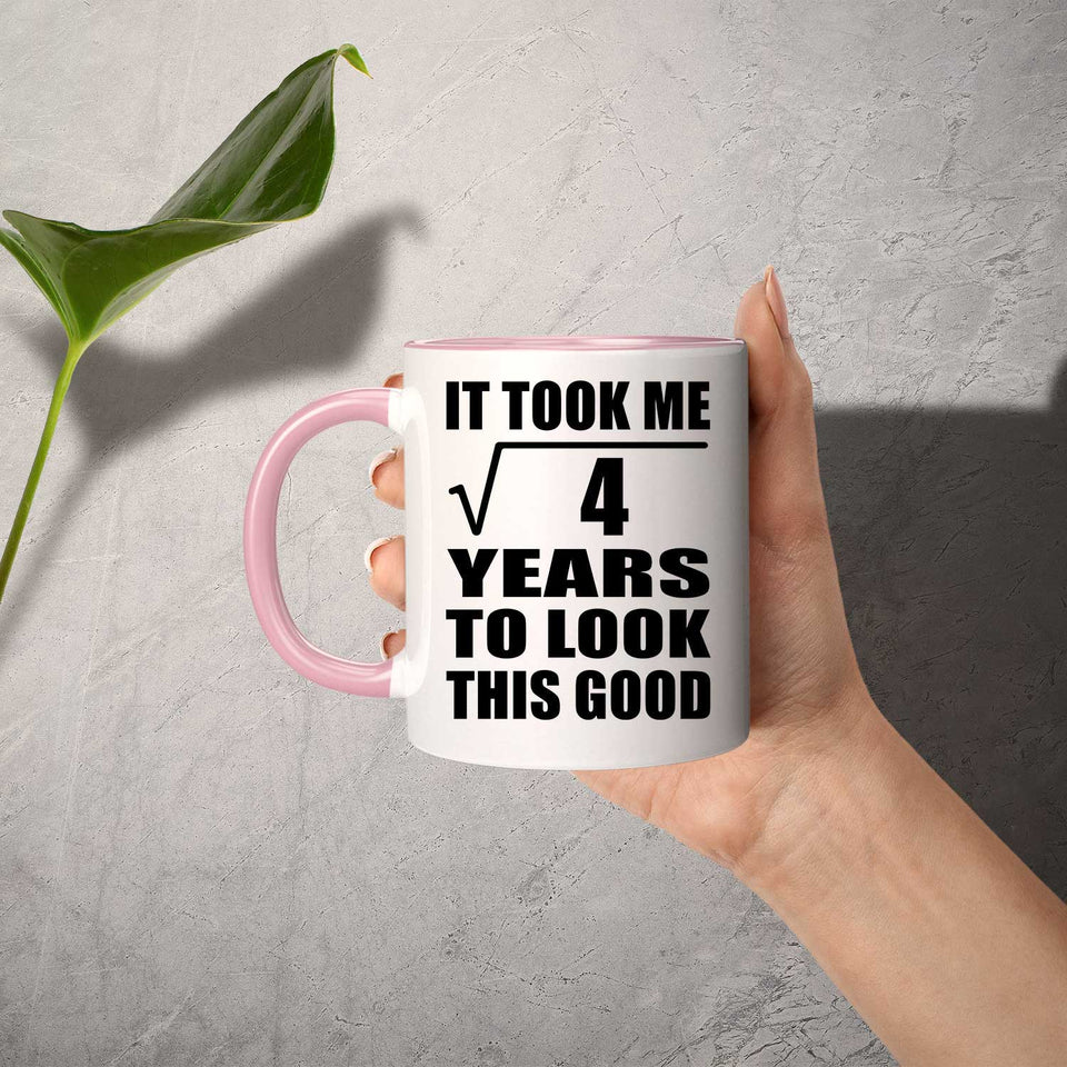 2nd Birthday Took Square Root of 4 Years To Look Good - 11oz Accent Mug Pink