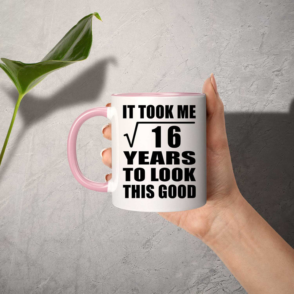 4th Birthday Took Square Root of 16 Years To Look Good - 11oz Accent Mug Pink