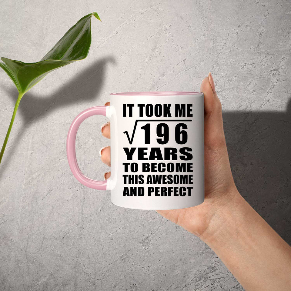 14th Birthday Took Square Root of 196 Years To Awesome - 11oz Accent Mug Pink