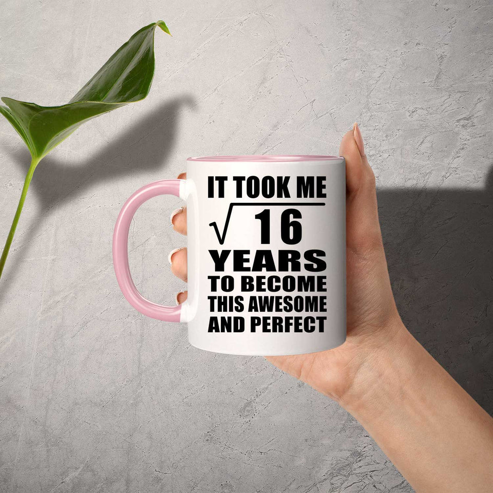 4th Birthday Took Square Root of 16 Years To Awesome - 11oz Accent Mug Pink