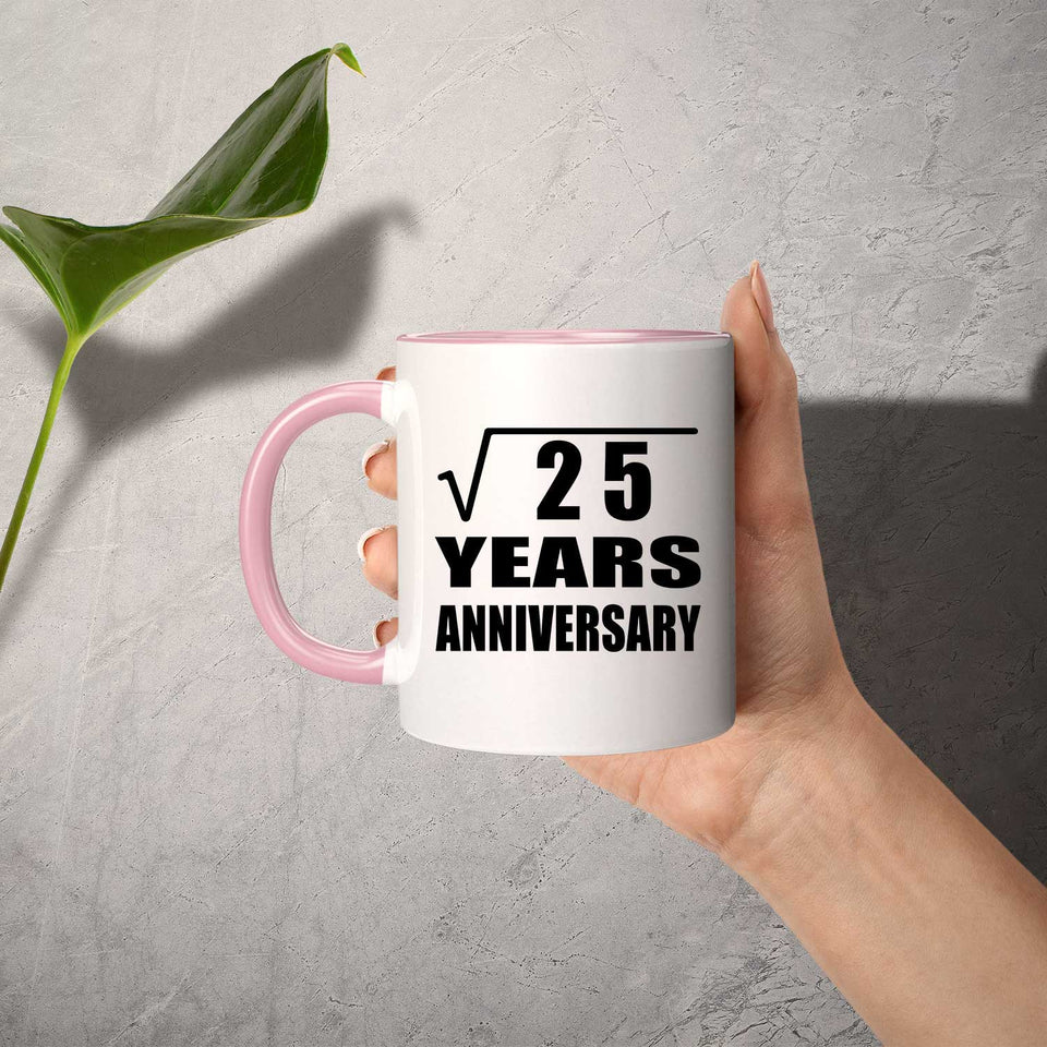 5th Anniversary Square Root of 25 Years Anniversary - 11oz Accent Mug Pink
