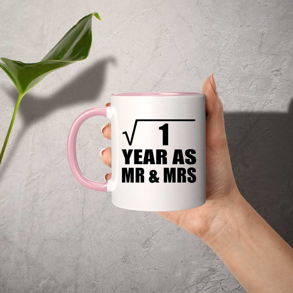 1st Anniversary Square Root of 1 Year As Mr & Mrs - 11oz Accent Mug Pink